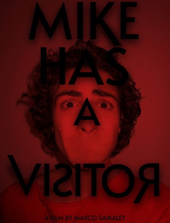 Movie poster for Mike Has A Visitor (2025)