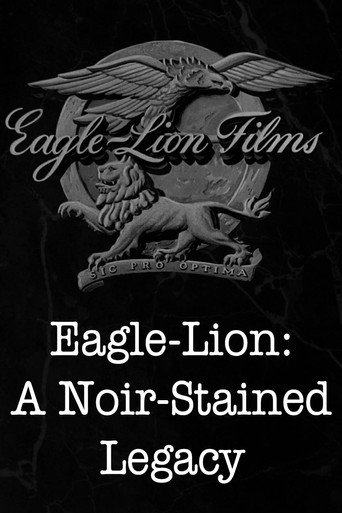 Movie poster for Eagle-Lion: A Noir-Stained Legacy (2022)