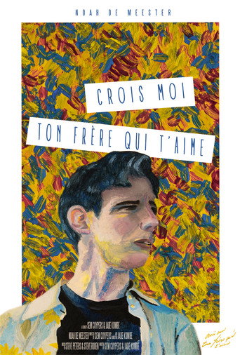 Movie poster for Crois moi ton frère qui t'aime (2021)