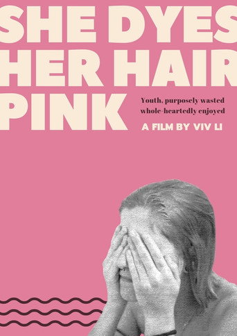 Movie poster for She Dyes Her Hair Pink (2020)