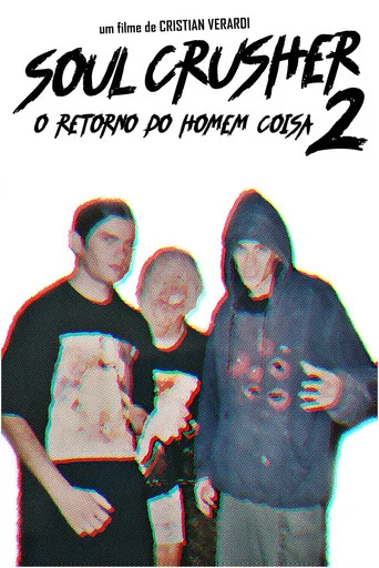 Movie poster for Soul Crusher 2: O Retorno do Homem Coisa (1999)