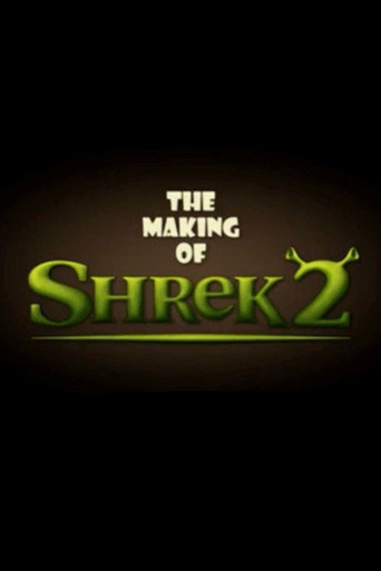 Movie poster for The Making of Shrek 2