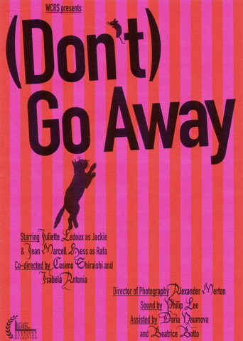 Movie poster for (Don't) Go Away (2024)