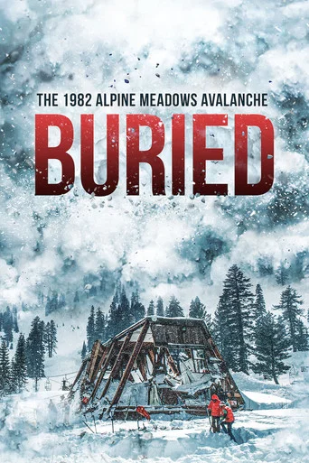 Movie poster for Buried: The 1982 Alpine Meadows Avalanche (2022)