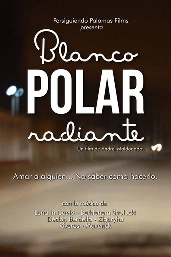 Movie poster for Blanco Polar Radiante (2014)