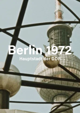 Movie poster for Berlin 1972 - Hauptstadt der DDR (1973)