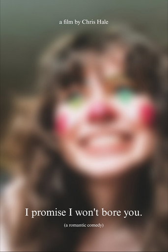Movie poster for I promise I won't bore you.