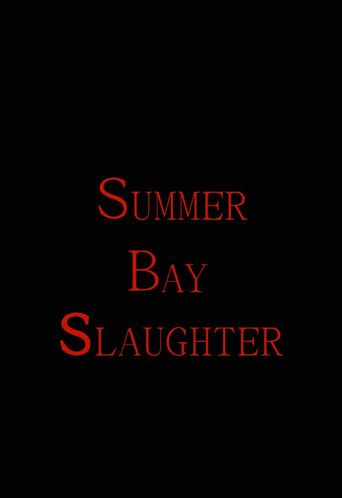 Summer Bay Slaughter poster