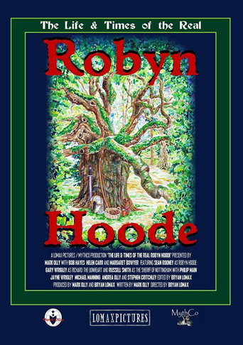 Movie poster for The Life and Times of the Real Robyn Hoode (2015)