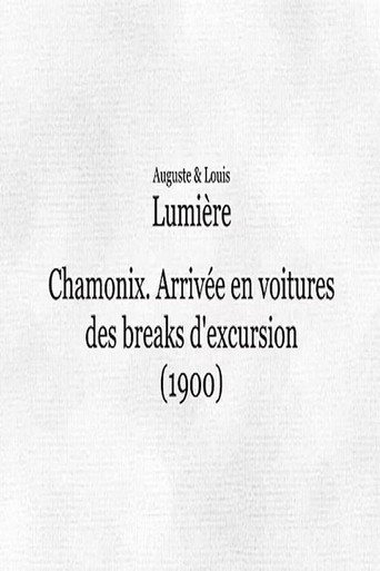 Movie poster for Chamonix: Arrivée en voitures des breaks d'excursion (1900)