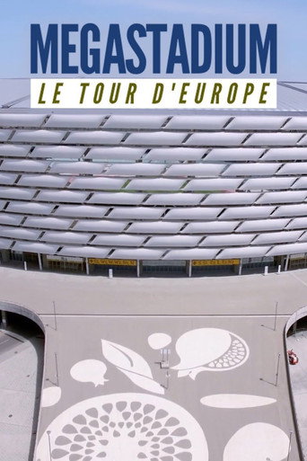 Series poster for Megastadium: Le Tour d'Europe (2020)