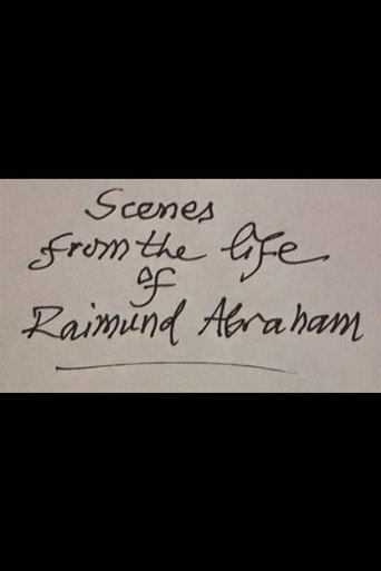 Movie poster for Scenes from the Life of Raimund Abraham (2015)