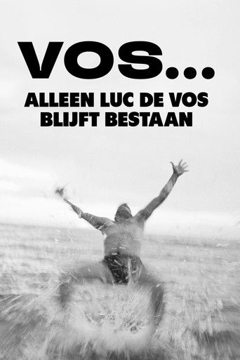VOS... Alleen Luc De Vos blijft bestaan poster
