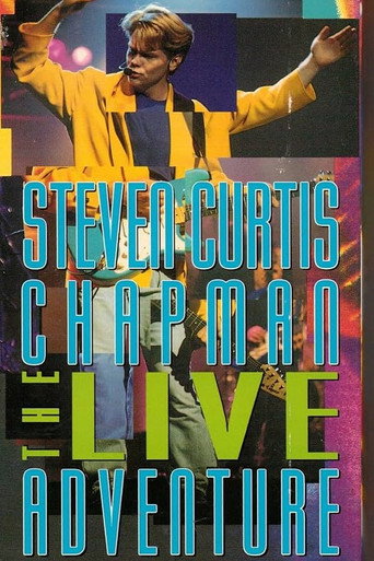 Movie poster for Steven Curtis Chapman: The Live Adventure (1993)