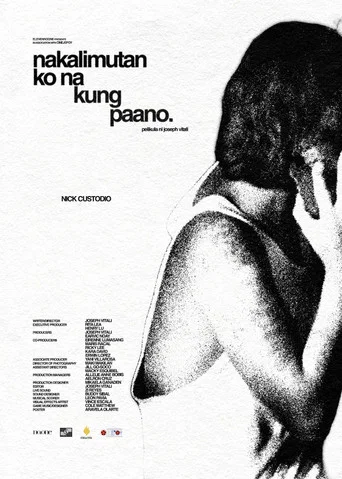 Movie poster for nakalimutan ko na kung paano. (2026)