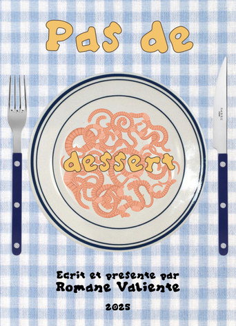 Movie poster for Pas de Dessert (2026)