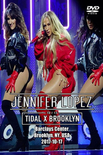 Movie poster for Jennifer Lopez | Tidal X Brooklyn (2017)