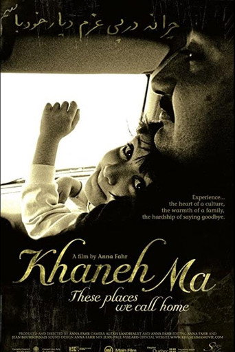 Movie poster for Khaneh Ma: These Places We Call Home (2006)