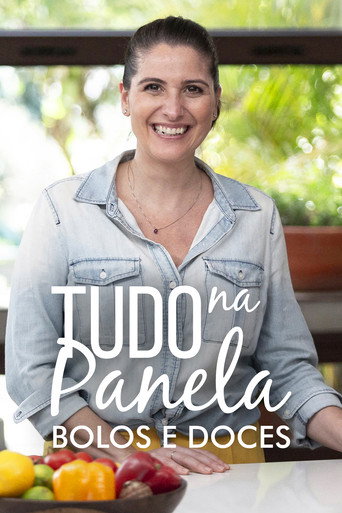 Series poster for Tudo na Panela: Bolos e Doces (2020)