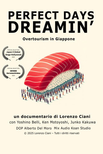 Movie poster for Perfect Days Dreamin' - Overtourism in Giappone (2025)