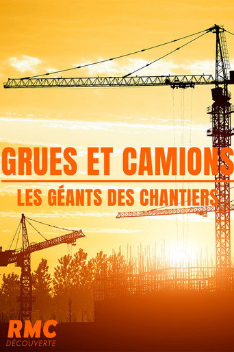 Series poster for Grues et camions, géants des chantiers (2022)