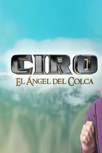 Ciro, el ángel del Colca poster