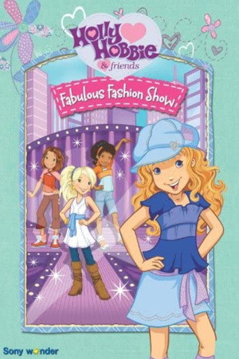 Movie poster for Holly Hobbie and Friends: Fabulous Fashion Show (2008)