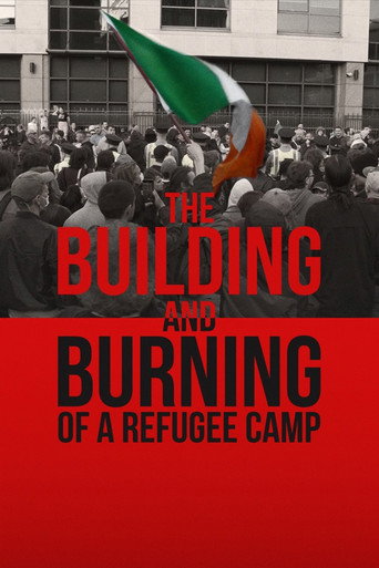 Movie poster for The Building and Burning of a Refugee Camp (2024)