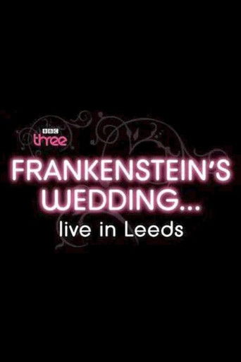 Frankenstein's Wedding... Live in Leeds poster