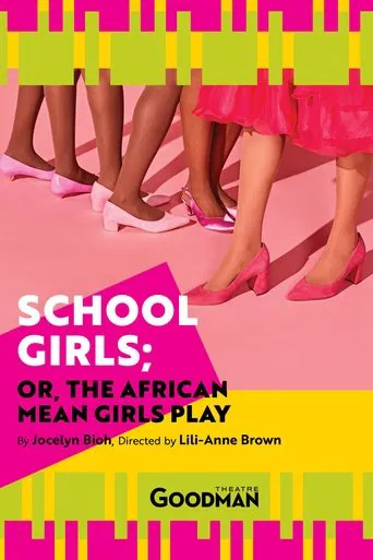 Movie poster for School Girls; Or, the African Mean Girls Play (2020)