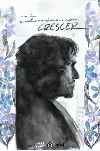 Movie poster for Nós Costumávamos Crescer