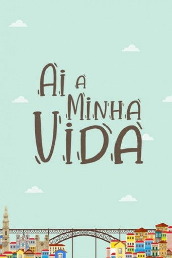 Ai a Minha Vida poster