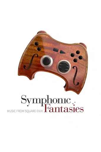 Movie poster for Symphonic Fantasies: Music from Square Enix (2009)