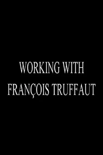 Movie poster for Working with François Truffaut: Nestor Almendros, Director of Photography (2009)