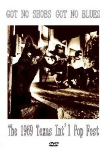 Got No Shoes, Got No Blues: the Texas International Pop Festival poster