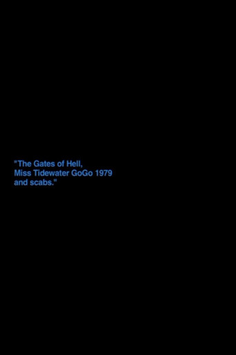 Movie poster for „The Gates Of Hell, Miss Tidewater Gogo 1979 And Scabs“ (2012)