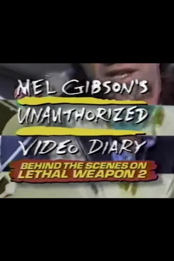 Movie poster for Mel Gibson's Unauthorized Video Diary (1989)