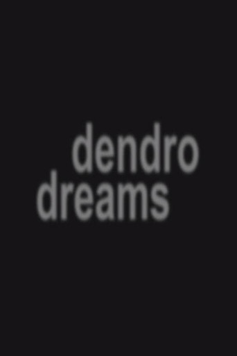 Movie poster for dendro dreams (2018)