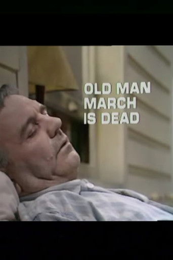 Old Man March Is Dead poster
