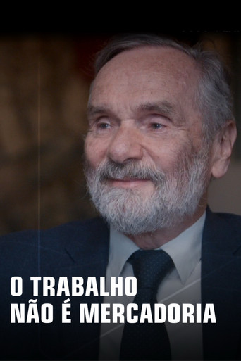 Movie poster for O Trabalho Não É Mercadoria (2025)