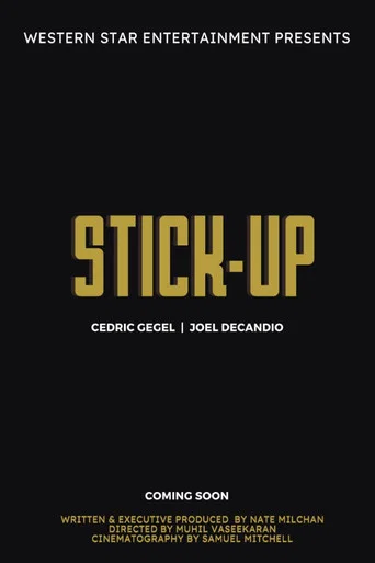 Movie poster for Stick-Up (2025)