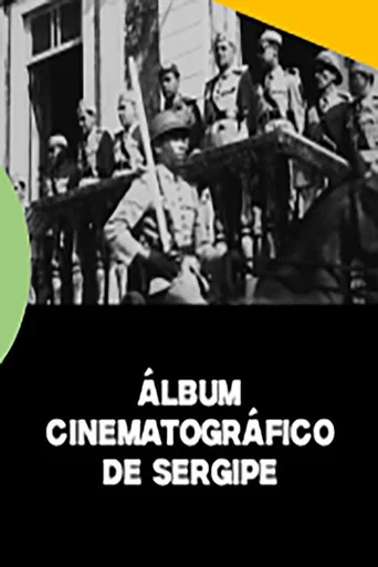Movie poster for Álbum Cinematográfico de Sergipe (1945)