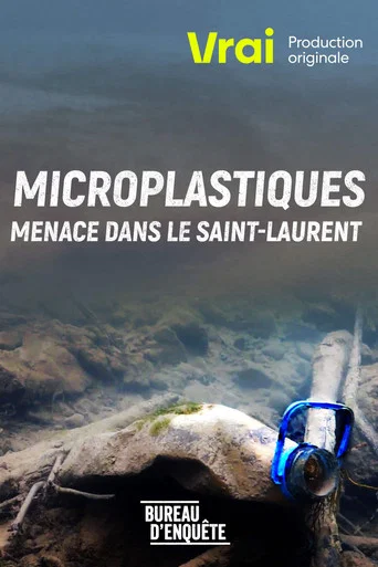 Movie poster for Microplastiques : Menace dans le Saint-Laurent (2021)