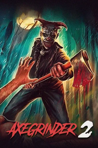 Movie poster for Axegrinder  2 (2019)