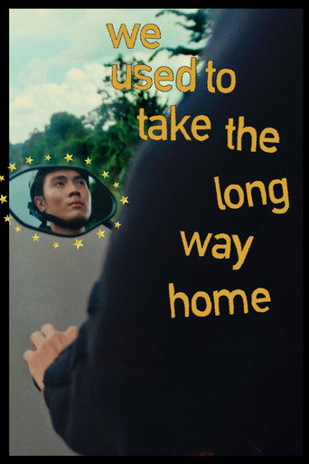 Movie poster for We Used to Take the Long Way Home (2025)