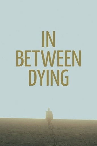 In Between Dying poster