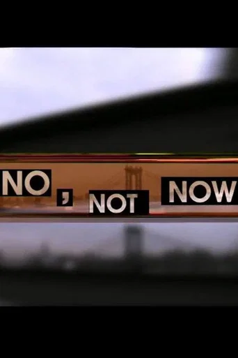 Movie poster for No, Not Now (2001)