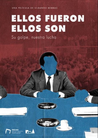 Movie poster for Ellos fueron, ellos son: su golpe, nuestra lucha (2024)