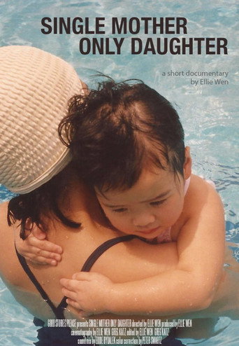 Movie poster for Single Mother Only Daughter (2016)