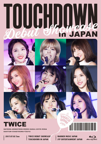 Movie poster for Twice Debut Showcase "Touchdown In Japan" (2017)